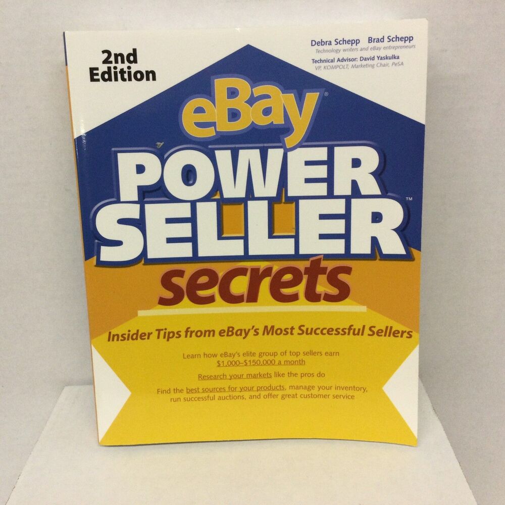 EBay PowerSeller Secrets Business Book, 2E by Debra Schepp and Brad Schepp 2008